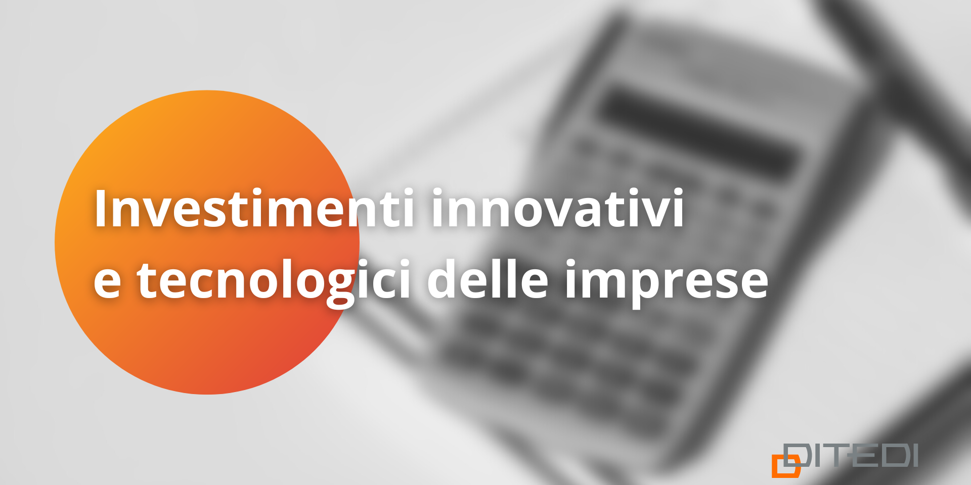 bando per gli investimenti innovativi e tecnologici